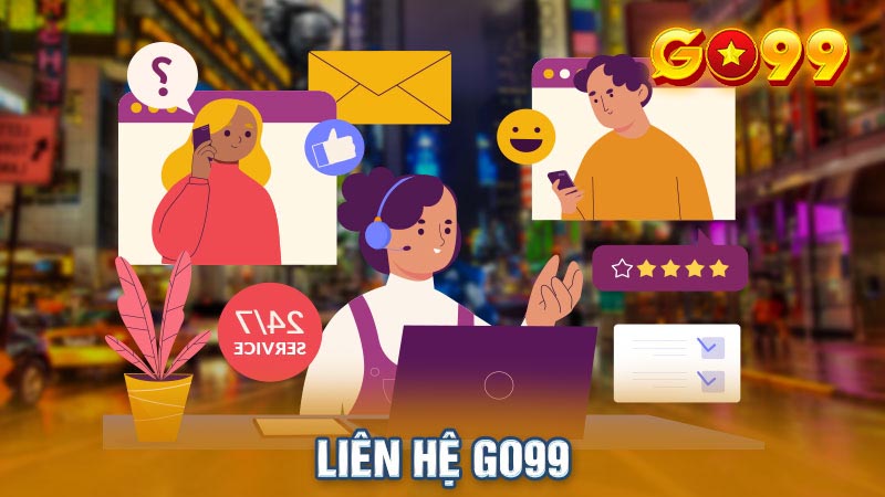 Giới thiệu sơ lược về liên hệ Go99