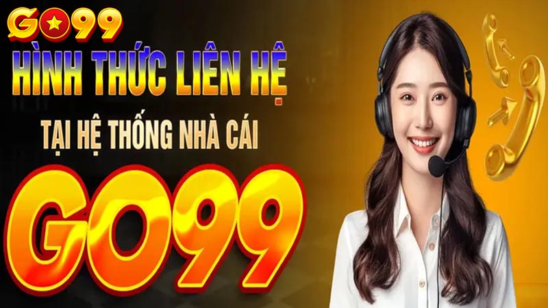 Lợi ích khi liên hệ Go99